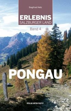 Erlebnis Salzburger Land Band 4: Pongau von Pustet, Salzburg