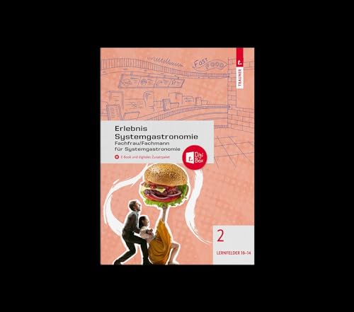 Erlebnis Systemgastronomie Band 2: Fachfrau/Fachmann für Systemgastronomie von TRAUNER