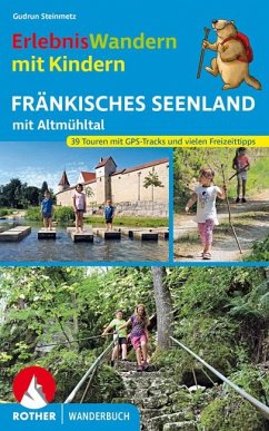 ErlebnisWandern mit Kindern Fränkisches Seenland von Bergverlag Rother