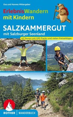 ErlebnisWandern mit Kindern Salzkammergut von Bergverlag Rother