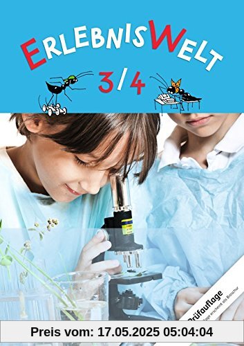 ErlebnisWelt - Neuausgabe: 3./4. Jahrgangsstufe - Schülerbuch ErlebnisWelt - Neuausgabe: 3./4. Jahrgangsstufe - Schülerbuch