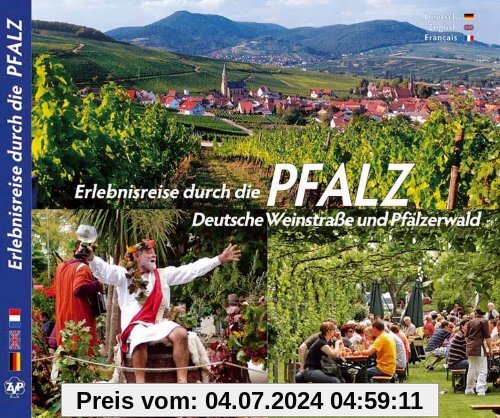Erlebnisreise durch die PFALZ - Deutsche Weinstraße und Pfälzerwald - Texte in Deutsch/Englisch/Französisch