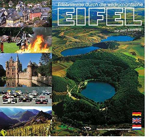 Erlebnisreise durch die wildromantische EIFEL Erlebnisreise durch die wildromantische EIFEL