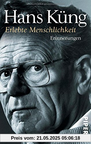 Erlebte Menschlichkeit: Erinnerungen