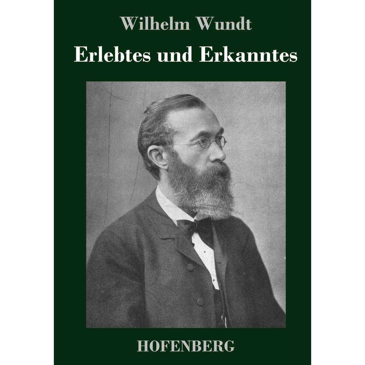 Erlebtes und Erkanntes von Hofenberg