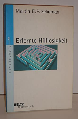 Erlernte Hilflosigkeit: Anhang: "Neue Konzepte und Anwendungen" von Franz Petermann (Beltz Tas...