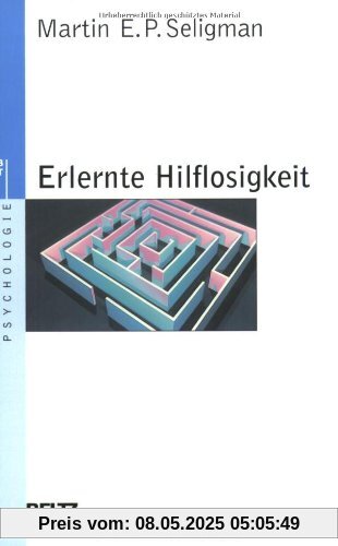 Erlernte Hilflosigkeit: Anhang: Neue Konzepte und Anwendungen von Franz Petermann (Beltz Taschenbuch / Psychologie)