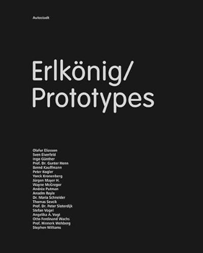 Erlkönig/ Prototypes: Hrsg.: Autostadt Wolfsburg von DuMont Buchverlag