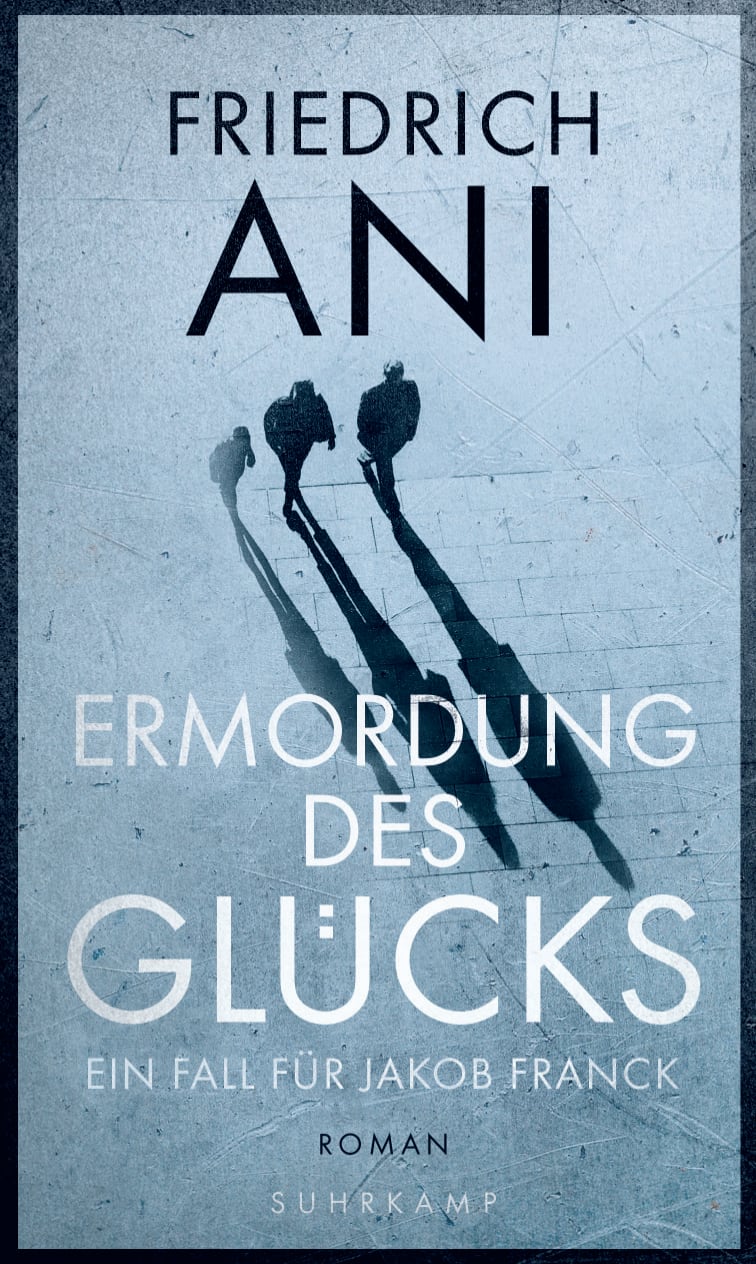 Ermordung des Glücks von Suhrkamp Verlag