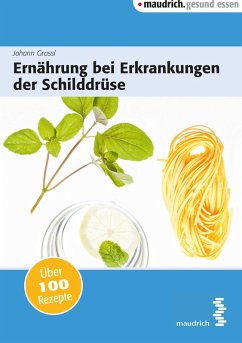 Ernährung bei Erkrankungen der Schilddrüse (eBook, PDF) von facultas / maudrich