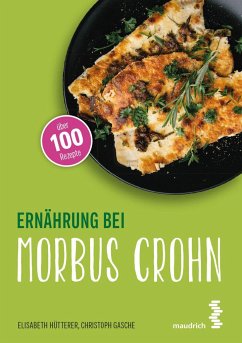 Ernährung bei Morbus Crohn von Maudrich