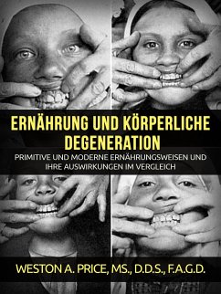 Ernährung und körperliche Degeneration (Übersetzt) (eBook, ePUB) von David De Angelis