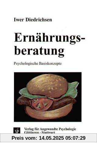 Ernährungsberatung: Psychologische Basiskonzepte Ernährungsberatung: Psychologische Basiskonzepte