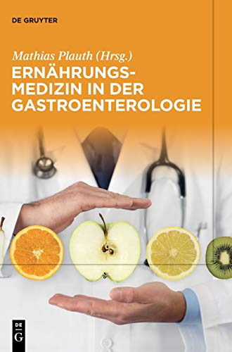 Ernährungsmedizin in der Gastroenterologie von de Gruyter