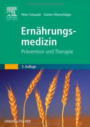 Ernährungsmedizin: Prävention und Therapie von Urban & Fischer Verlag/Elsevier GmbH