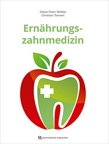 Ernährungszahnmedizin von Quintessenz Verlag