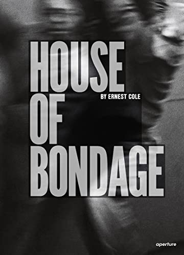 Ernest Cole: House of Bondage von Aperture