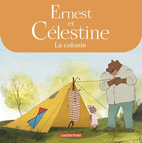 Ernest et Célestine - Célestine part en colonie: Les albums de la série animée von CASTERMAN
