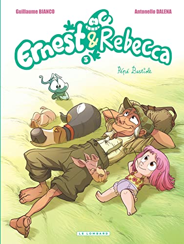 Ernest & Rebecca - Tome 3 - Pépé Bestiole von LOMBARD