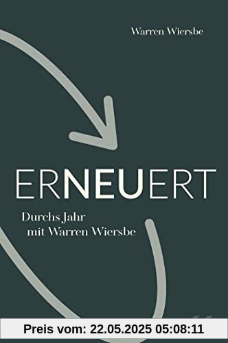 Erneuert: Durchs Jahr mit Warren Wiersbe