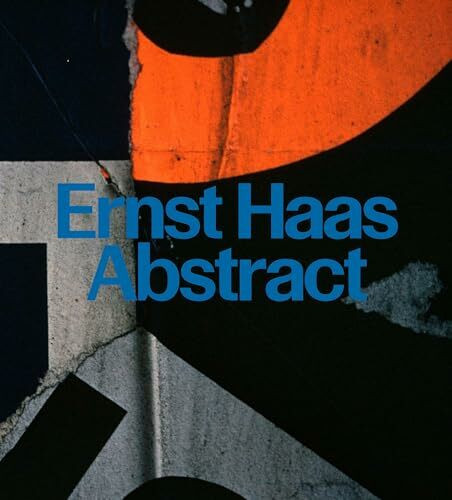 Ernst Haas: Abstract