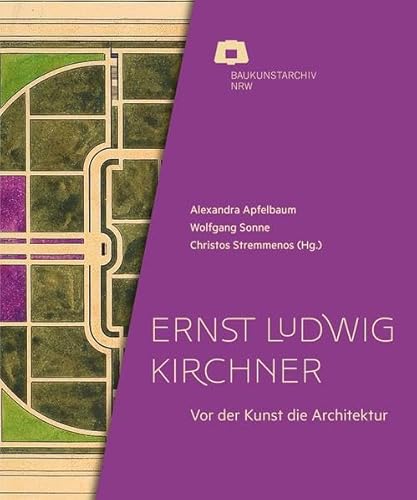 Ernst Ludwig Kirchner: Vor der Kunst die Architektur