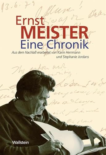 Ernst Meister. Eine Chronik Ernst Meister. Eine Chronik