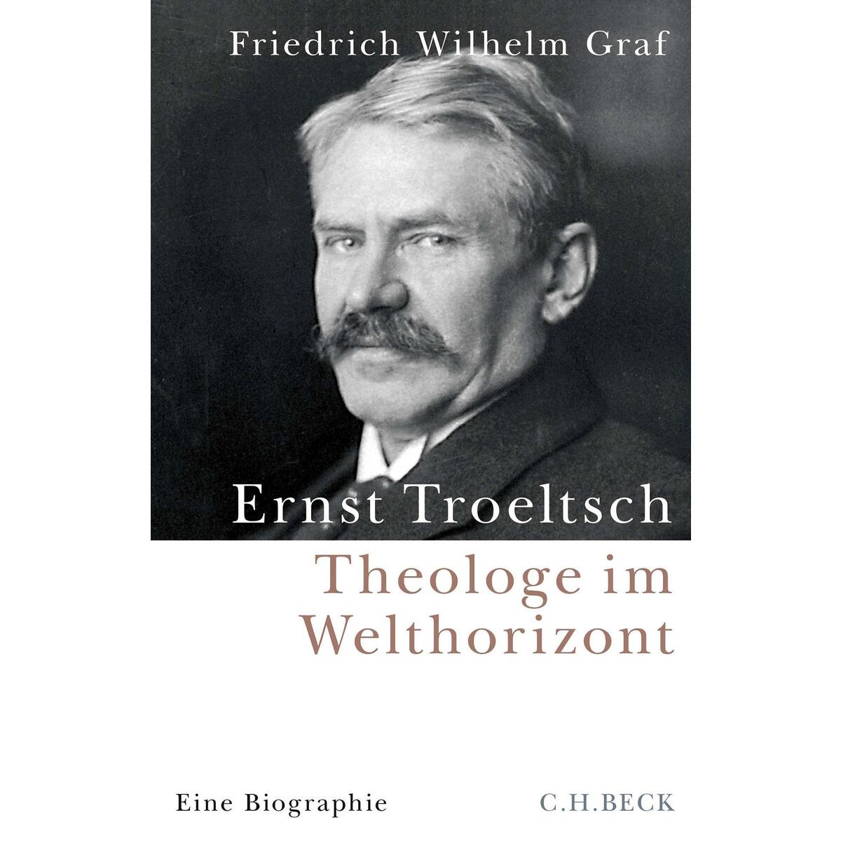 Ernst Troeltsch von Beck C. H.