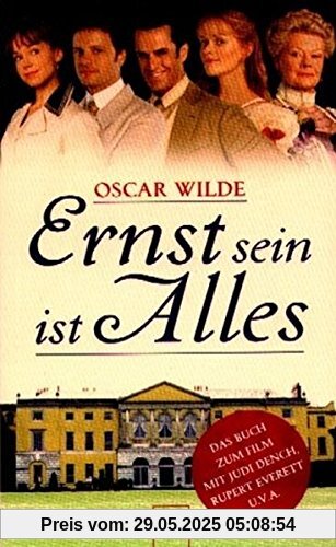 Ernst sein ist alles: Eine heitere Komödie für ernsthafte Leute (Aufbau Taschenbücher)