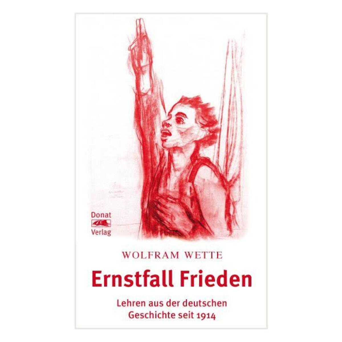 Ernstfall Frieden Ernstfall Frieden von Donat Verlag, Bremen