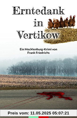 Erntedank in Vertikow (Die Vertikow-Fälle)