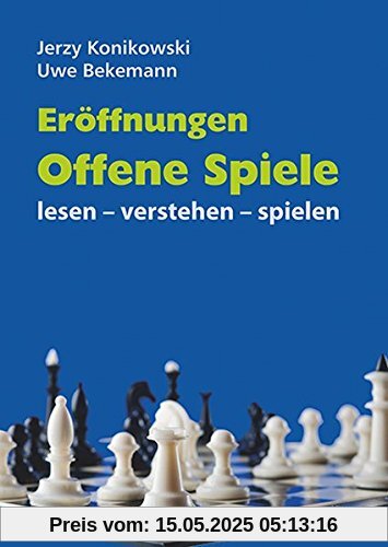 Eröffnungen Offene Spiele: lesen - verstehen - spielen