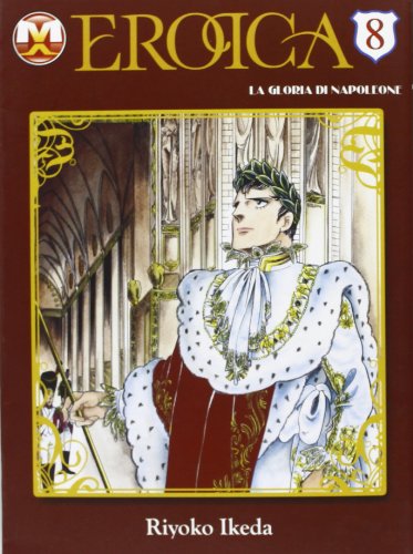 Eroica. La gloria di Napoleone (Vol. 8) von Magic Press