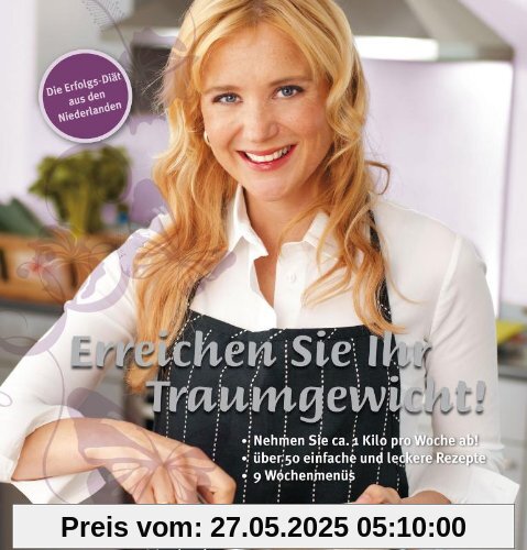 Erreichen Sie Ihr Traumgewicht: Nehmen Sie ca. 1 Kilo pro Woche ab! Über 50 einfache und leckere Rezepte. 9 Wochenmenüs