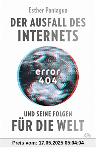 Error 404: Der Ausfall des Internets und seine Folgen für die Welt