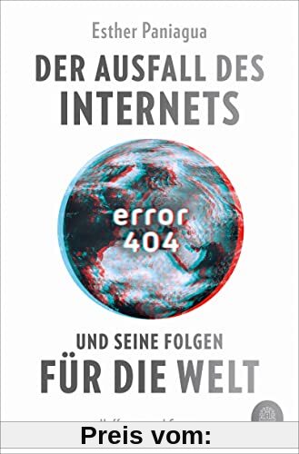 Error 404: Der Ausfall des Internets und seine Folgen für die Welt