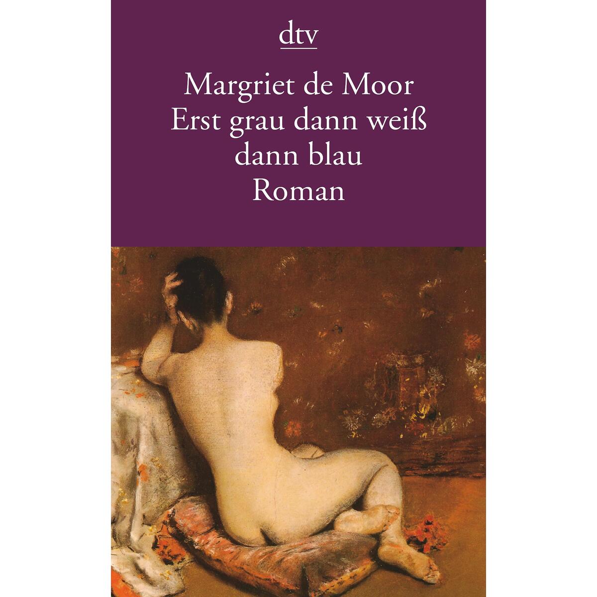 Erst grau dann weiß dann blau von dtv Verlagsgesellschaft