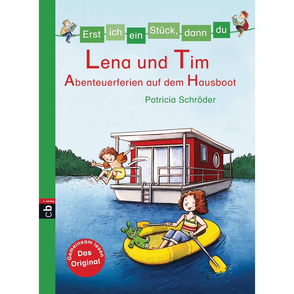 Erst ich ein Stück, dann du 28 - Lena und Tim - Abenteuerferien auf dem Hausboot Erst ich ein Stück, dann du 28 - Lena und Tim - Abenteuerferien auf dem Hausboot von cbj