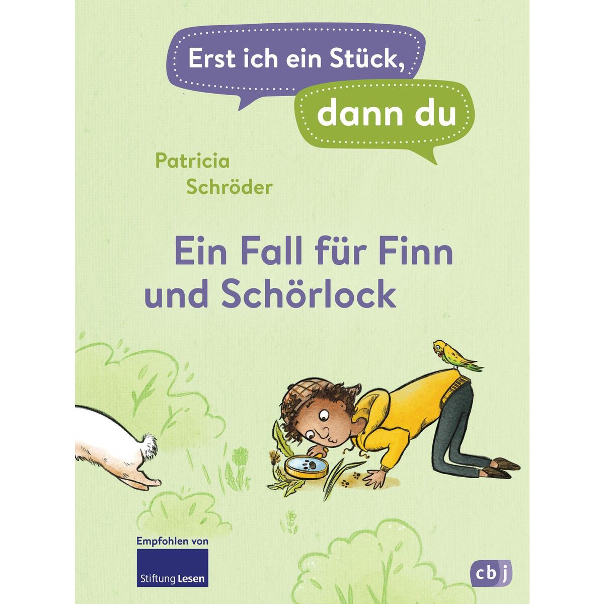 Erst ich ein Stück, dann du! - Ein Fall für Finn und Schörlock Erst ich ein Stück, dann du! - Ein Fall für Finn und Schörlock von cbj