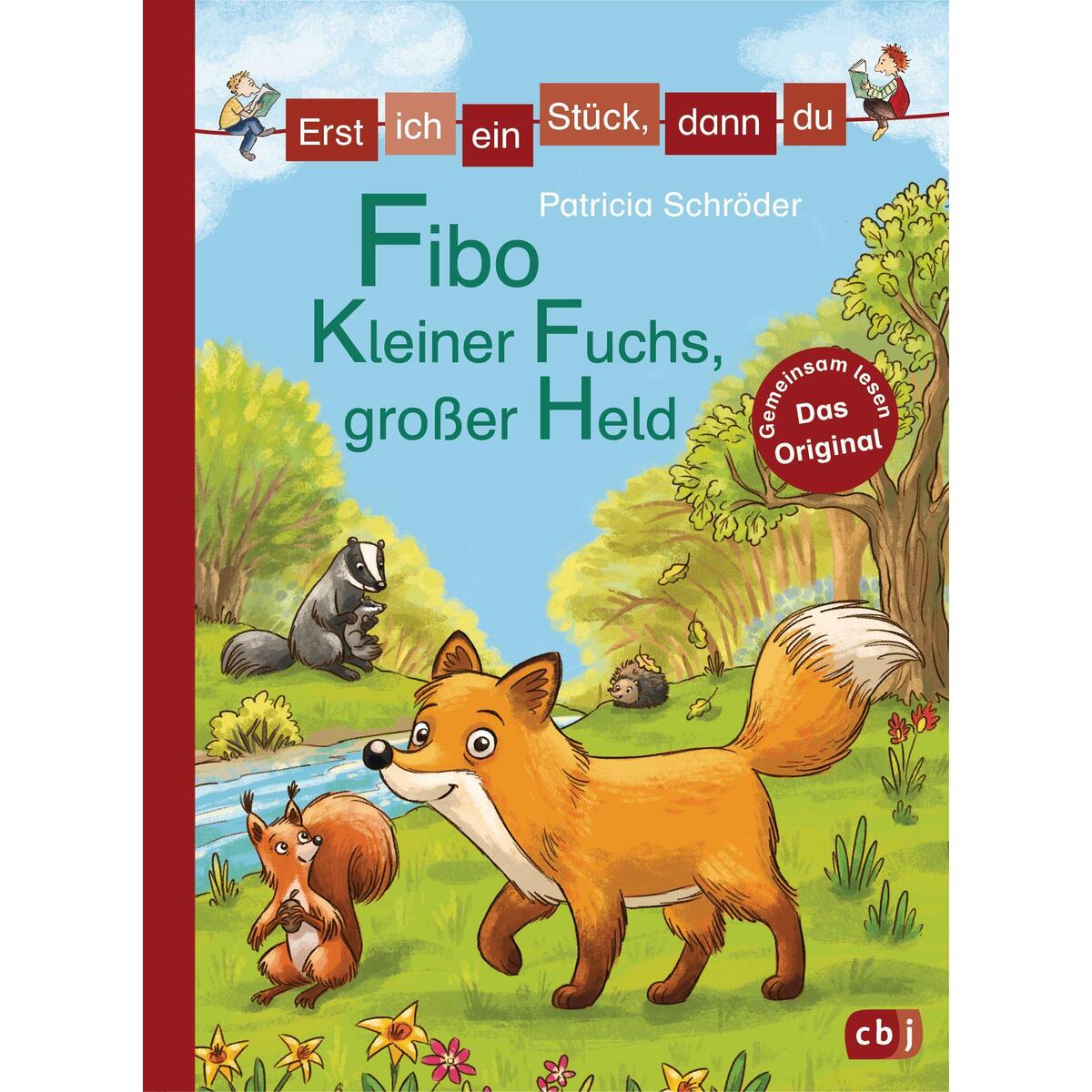 Erst ich ein Stück, dann du - Fibo - Kleiner Fuchs, großer Held Erst ich ein Stück, dann du - Fibo - Kleiner Fuchs, großer Held von cbj