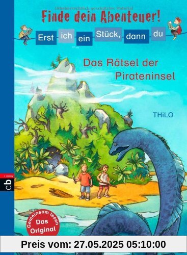 Erst ich ein Stück, dann du - Finde dein Abenteuer! Das Rätsel der Pirateninsel: Band 2