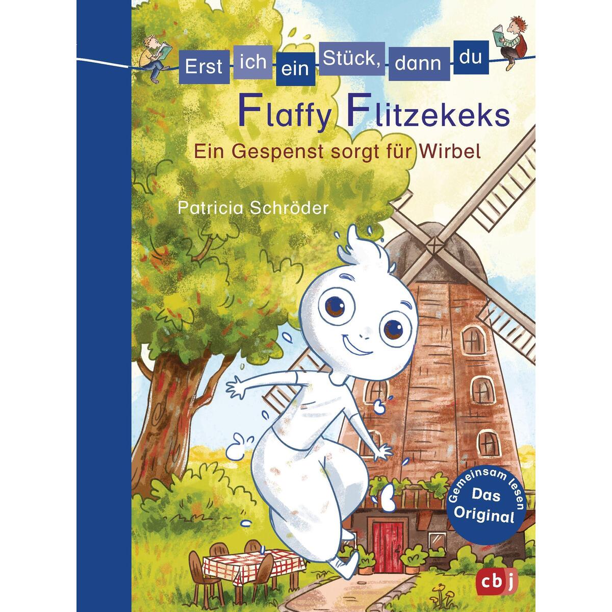Erst ich ein Stück, dann du - Flaffy Flitzekeks - Ein Gespenst sorgt für Wirbel Erst ich ein Stück, dann du - Flaffy Flitzekeks - Ein Gespenst sorgt für Wirbel von cbj