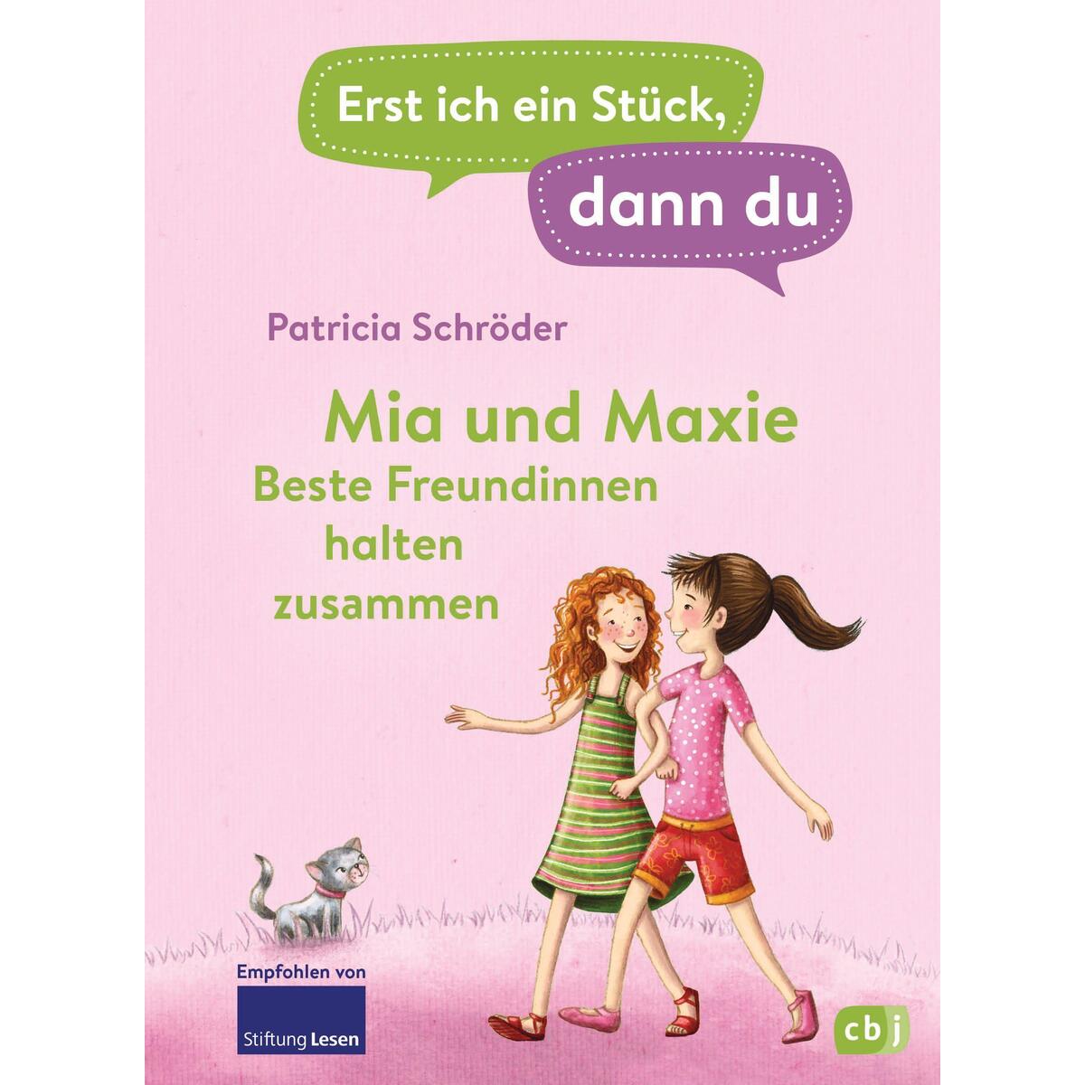 Erst ich ein Stück, dann du - Mia und Maxie - Beste Freundinnen halten zusammen Erst ich ein Stück, dann du - Mia und Maxie - Beste Freundinnen halten zusammen von cbj