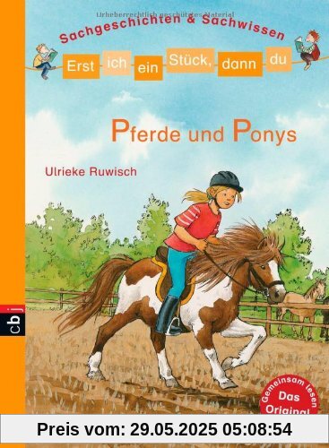 Erst ich ein Stück, dann du - Pferde und Ponys: Sachgeschichten & Sachwissen Erst ich ein Stück, dann du - Pferde und Ponys: Sachgeschichten & Sachwissen
