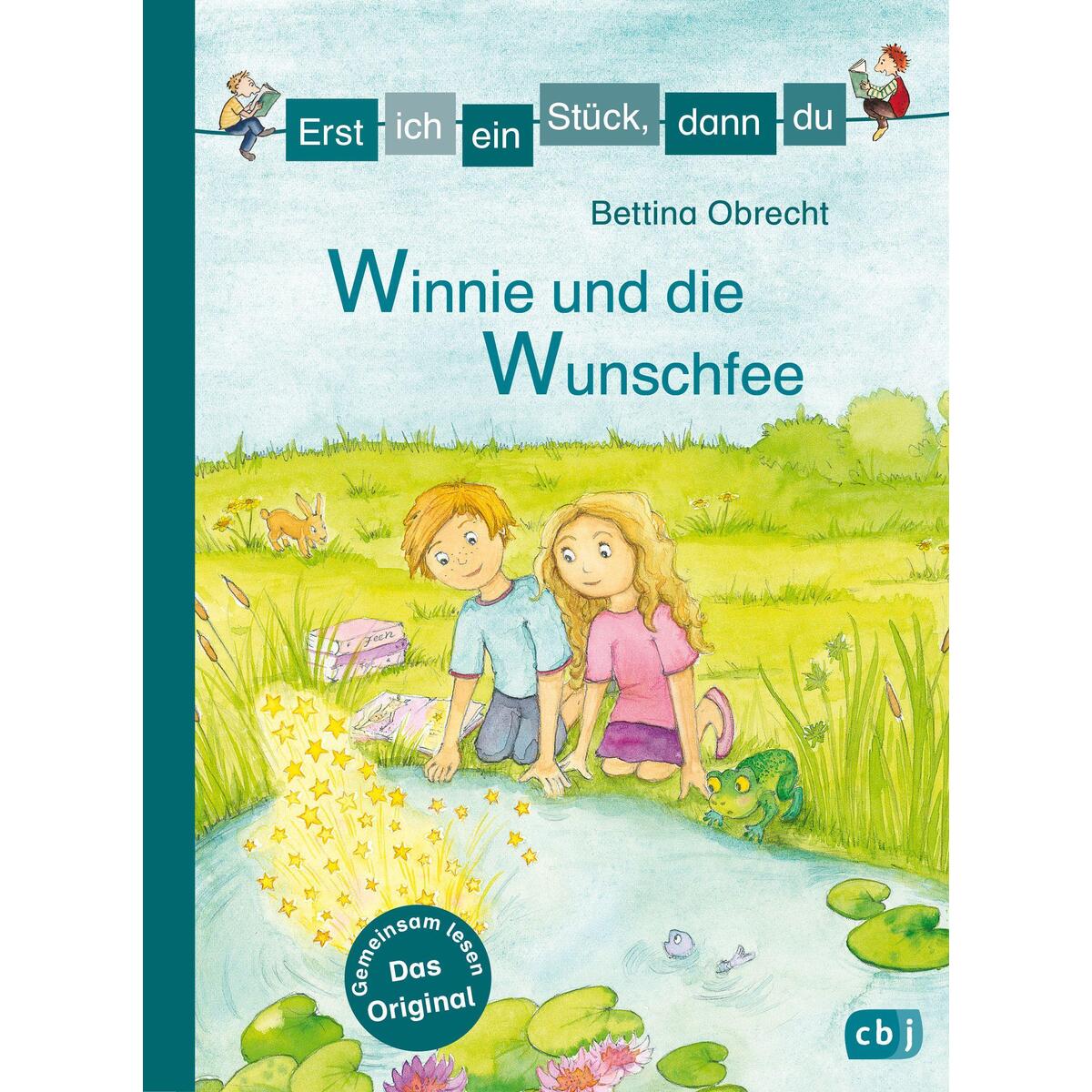Erst ich ein Stück, dann du - Winnie und die Wunschfee Erst ich ein Stück, dann du - Winnie und die Wunschfee von cbj