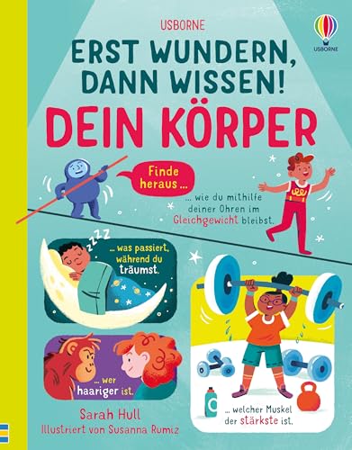 Erst wundern, dann wissen! Dein Körper: Kindersachbuch – Spannendes und Überraschendes rund um den menschlichen Körper – ab 6 Jahren (Erst-wundern-dann-wissen-Reihe) von Usborne Publishing