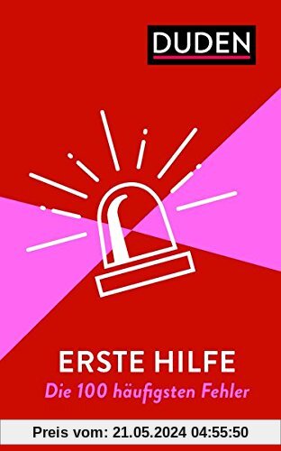 Erste Hilfe - Die 100 häufigsten Fehler: Rechtschreibung, Grammatik & Co.