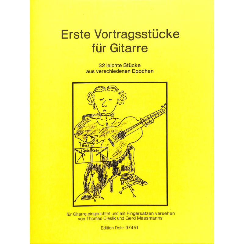 Erste Vortragsstücke für Gitarre Erste Vortragsstücke für Gitarre