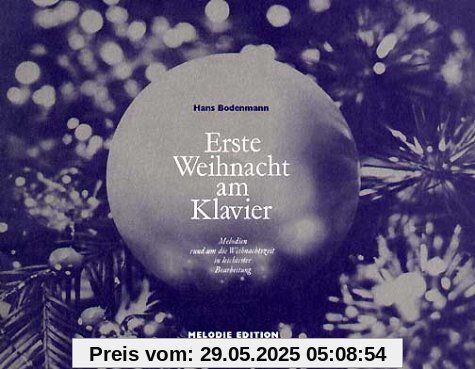 Erste Weihnacht am Klavier Erste Weihnacht am Klavier