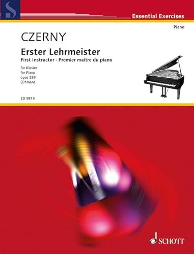 Erster Lehrmeister: op. 599. Klavier. (Essential Exercises)